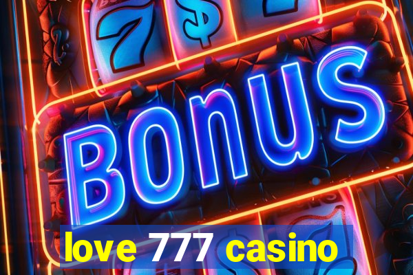 love 777 casino